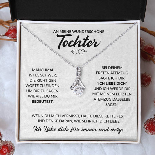 An meine wunderschöne Tochter - Alluring Halskette