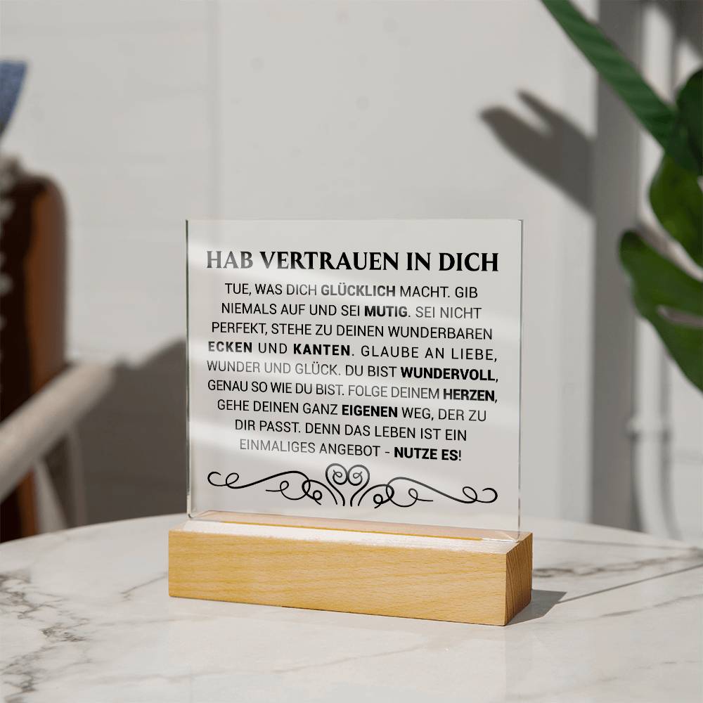 Hab Vertrauen in dich | Acrylplatte
