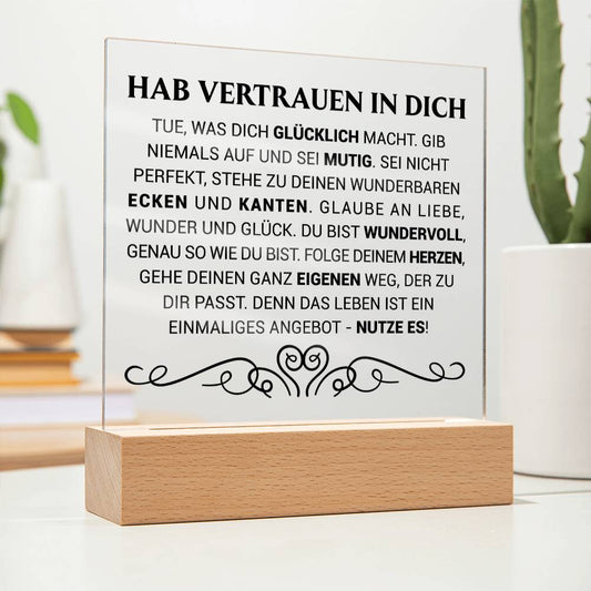 Hab Vertrauen in dich | Acrylplatte