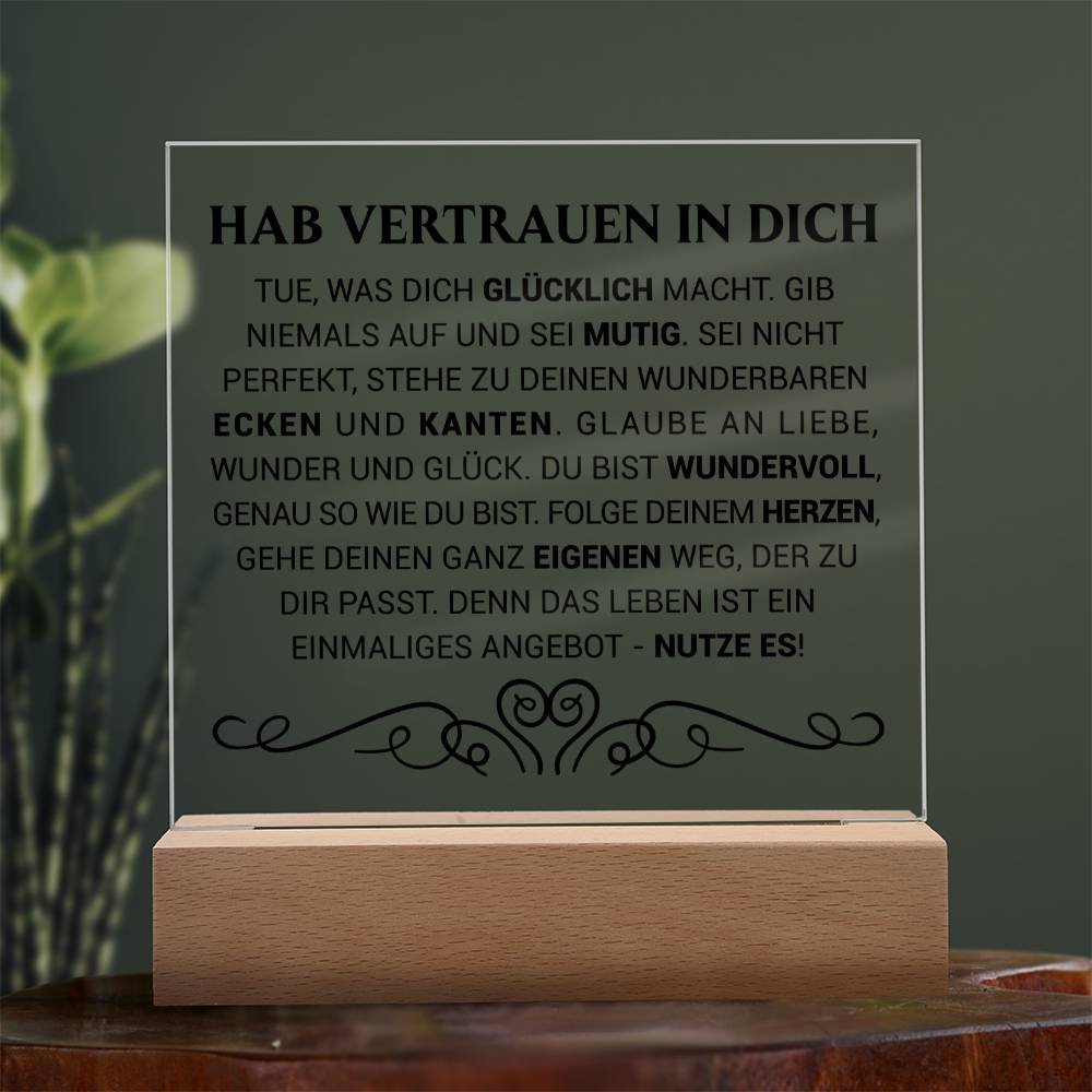 Hab Vertrauen in dich | Acrylplatte