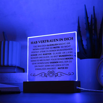 Hab Vertrauen in dich | Acrylplatte