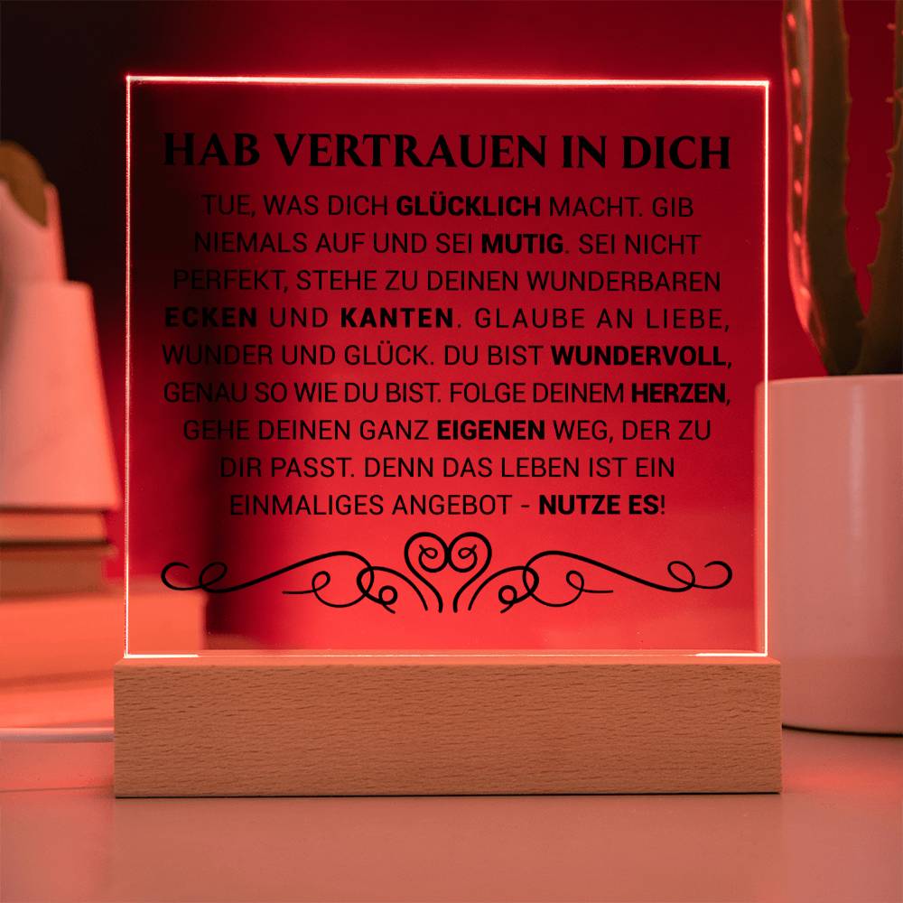 Hab Vertrauen in dich | Acrylplatte