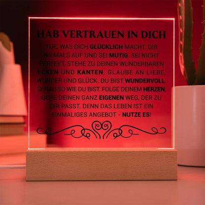 Hab Vertrauen in dich | Acrylplatte