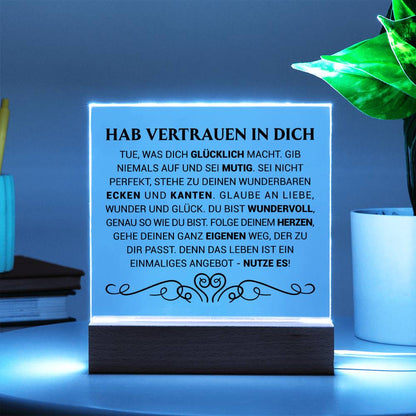 Hab Vertrauen in dich | Acrylplatte
